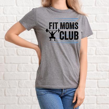 Adult Fit Moms Club T-Shirt