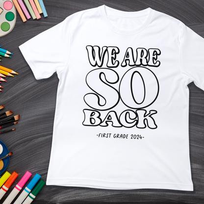 We Are So Back | Back to School T-shirt