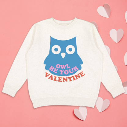 Owl Be Your Valentine Crewneck Sweatshirt