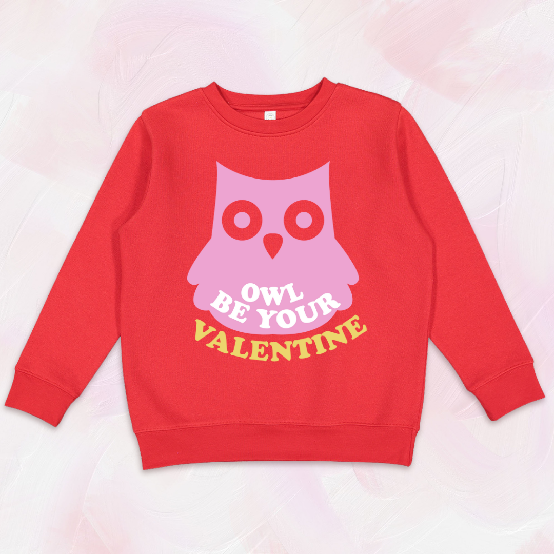 Owl Be Your Valentine Crewneck Sweatshirt