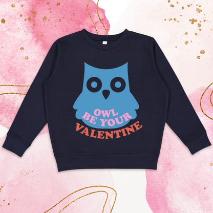 Owl Be Your Valentine Crewneck Sweatshirt