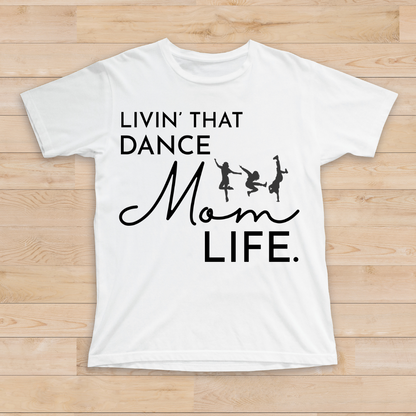 Adult Livin' That Active Mom Life T-Shirt