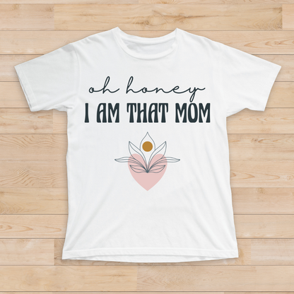 Adult I Am That Mom Boho T-Shirt