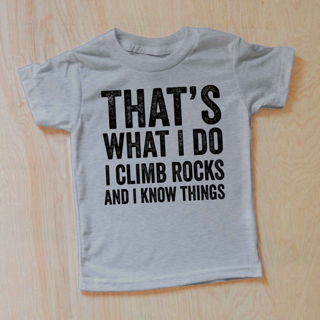 That's What I Do Rock Climbing T-Shirt