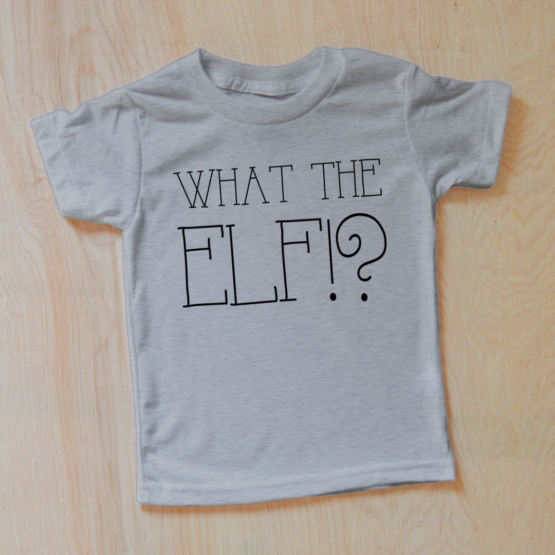 What the Elf Holiday T-shirt