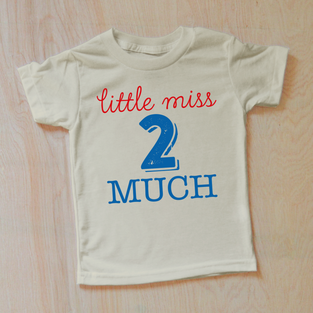 Little Miss 2 Much Second Birthday T-Shirt