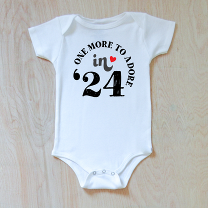 "One More to Adore" Baby Announcement Onesie