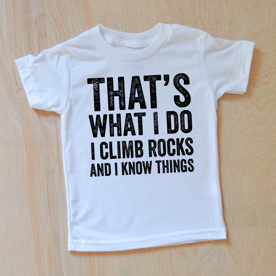 That's What I Do Rock Climbing T-Shirt