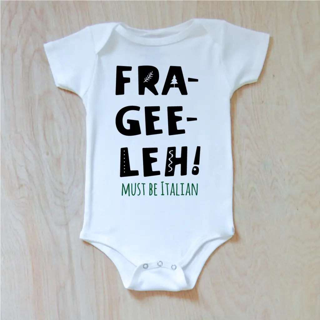 Fre-Gee-Leh! Onesie at Hi Little One