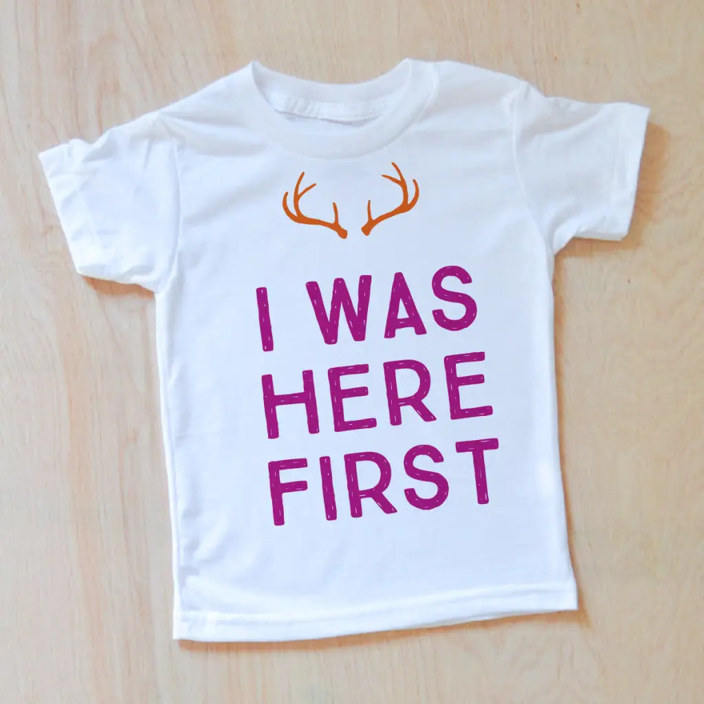 I Was Here First T-shirt at Hi Little One