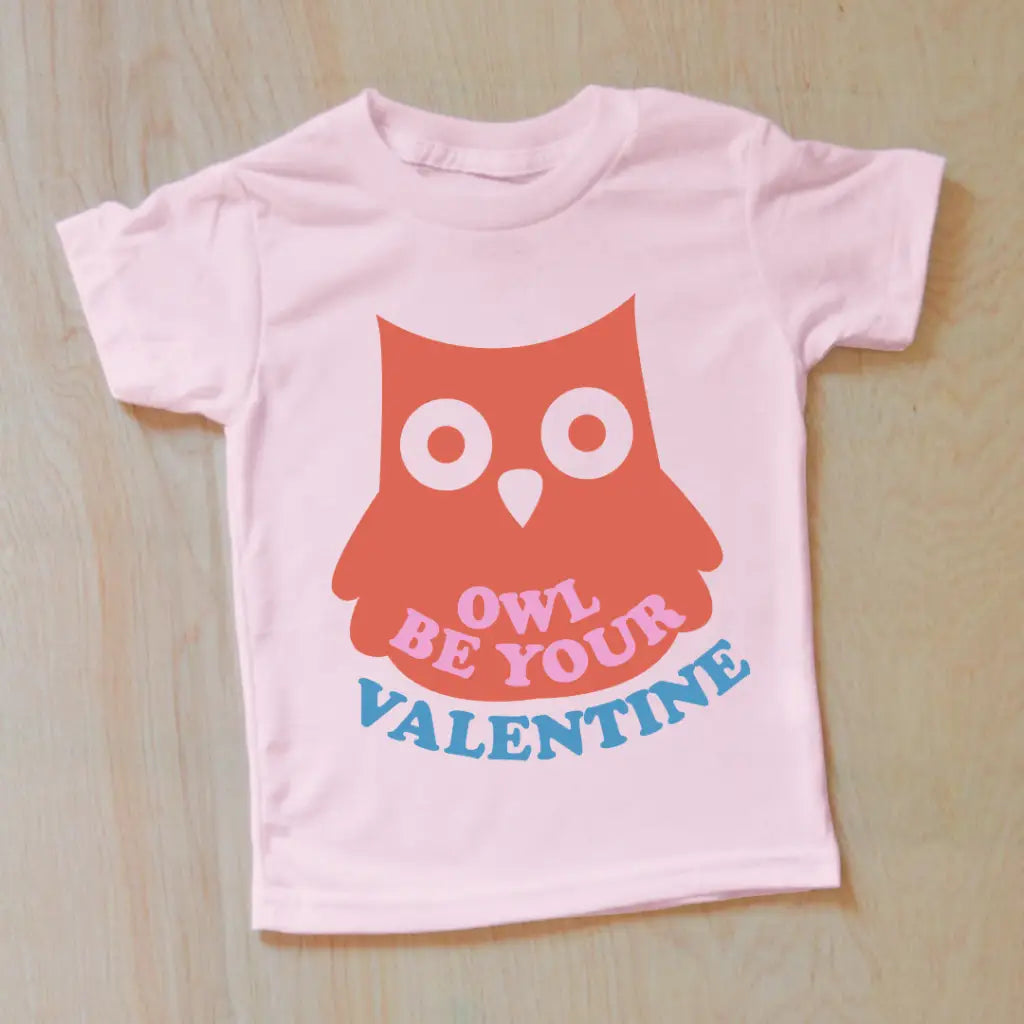 Owl be your Valentine Kids T-Shirt - 2T / Short Sleeve /